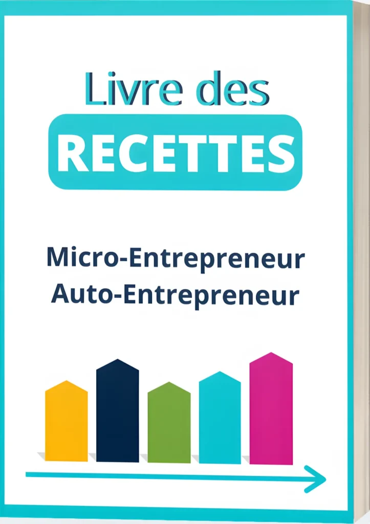 Livre des recettes Micro-entrepreneur Auto-entrepreneur